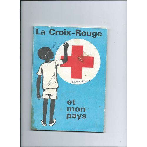 La Croix-Rouge Et Mon Pays ( Afrique)