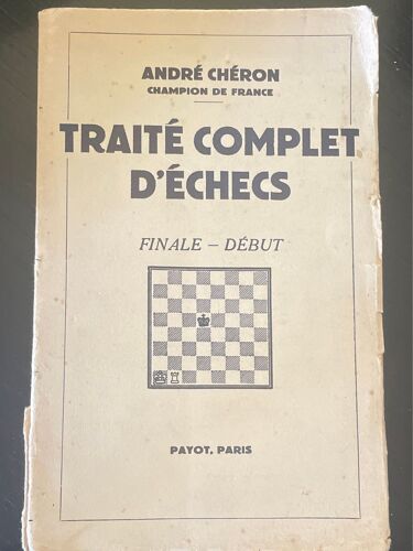 Traité Complet D’Echecs-André Chéron-1941