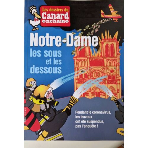 Les Dossiers Du Canard Enchaîné 155 Notre Dame Les Sous Et Les Dessous