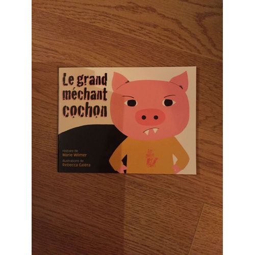 Livre Le Grand Mechant Cochon