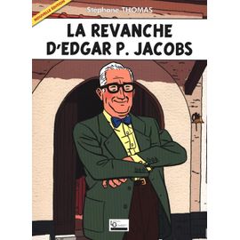 La Revanche D'edgar P. Jacobs (Nouvelle Édition)