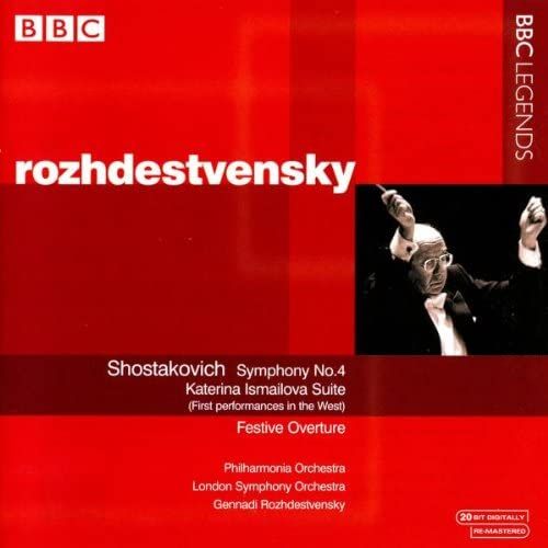 Shostakovich: Symphony No. 4 / Katerina Ismailova Suite / Festive Overture