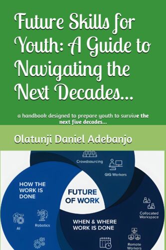 Future Skills For Youth: A Guide To Navigating The Next Decades...