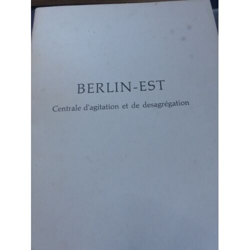 Berlin-Est Centrale D'agitation Et De Desagregation Pour L'attaque Contre L'existence Et Regime Constitutionnel Rfa Et Base D'operation Services D'espionnage - Sed - Kpd - Rda - Kgb - Gru