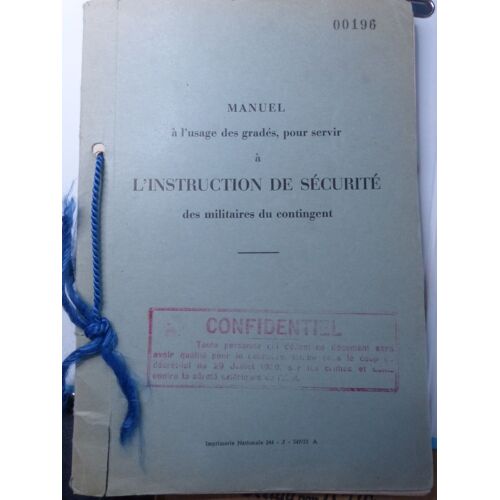 Manuel A L'usage Des Grades Pour Servir A L'instruction De Securite Des Militaires Du Contingent