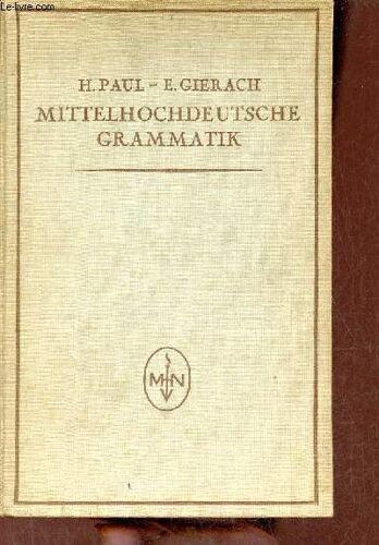 Mittelhochdeutsche Grammatik.