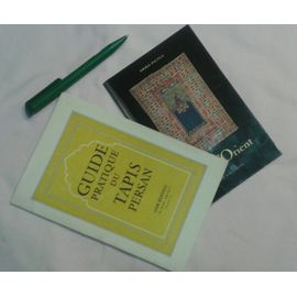 Guide Pratique Du Tapis Persan &tapis D'orient