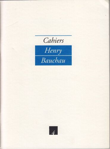 Cahiers Henry Bauchau N° 4 : Du Texte À L'adaptation