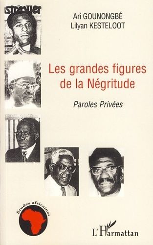 Les Grands Figures De La Négritude - Paroles Privées