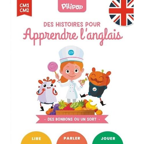 Des Histoires Pour Apprendre L'anglais Cm1-Cm2 - Des Bonbons Ou Un Sort