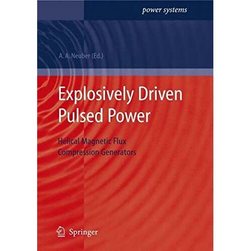 Explosively Driven Pulsed Power : Helical Magnetic Flux Compression Generators