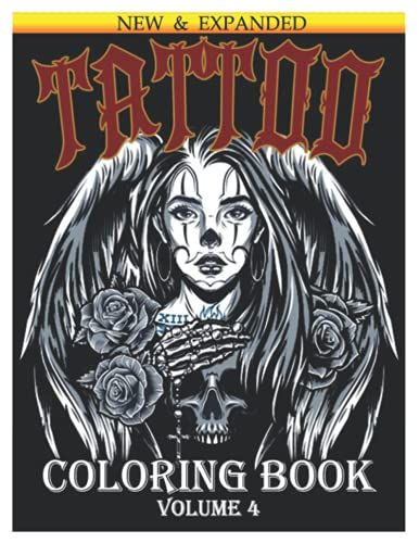 Tattoo Coloring Book: An Adult Coloring Book With Awesome And Relaxing Beautiful Modern Tattoo Designs For Men And Women 25 Coloring Pages Volume 4