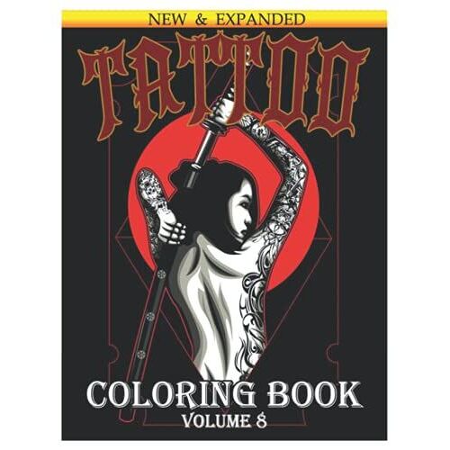 Tattoo Coloring Book: An Adult Coloring Book With Awesome And Relaxing Beautiful Modern Tattoo Designs For Men And Women 25 Coloring Pages Volume 8