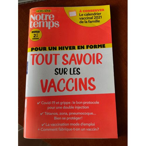 Notre Temps Tout Savoir Sur Les Vaccins