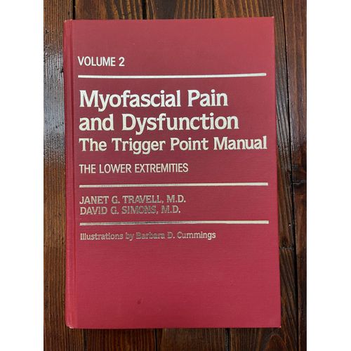 Myofascial Pain And Dysfunction The Trigger Point Manual Volume 1 And 2