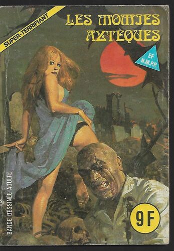 [ Bande Dessinée Adultes ] " Les Momies Aztèques " : Super-Terrifiant N° 16 ( 1984 )