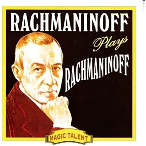 Rachmaninov Plays Rachmanin