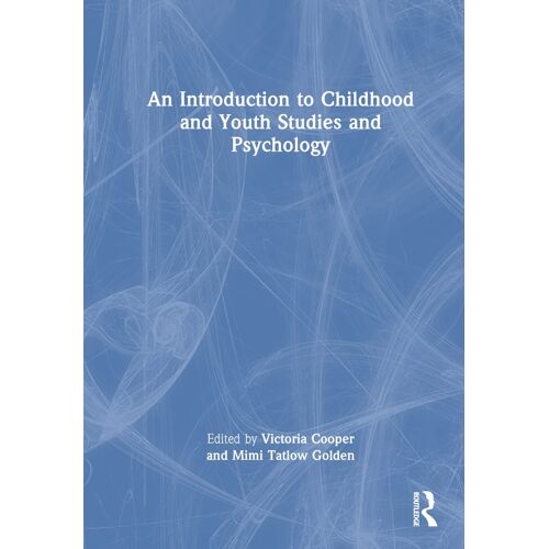 An Introduction To Childhood And Youth Studies And Psychology