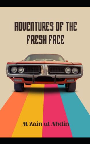 Adventures Of The Fresh Face