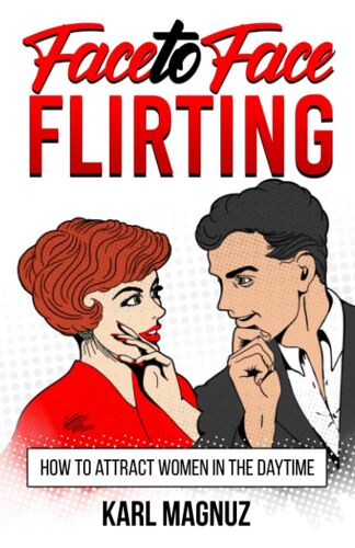 Face To Face Flirting: How To Attract Women In The Daytime