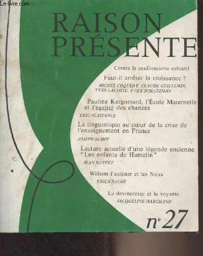 Raison Présente, N°51 Juillet Août Sept. 1979 - Emile Bottigelli : Les Rapports De Hegel Et Du Jeune Engels - Georges Labica : Le Matérialisme Marxiste Au Xixe Siècle - Jean-Michel Besnier : La Raison(...)