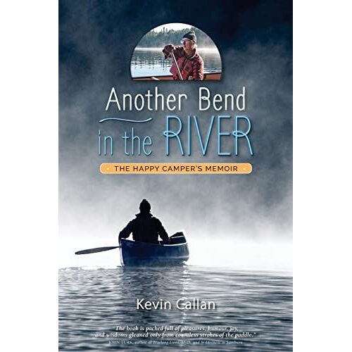 Another Bend In The River, The Happy Camper's Memoir