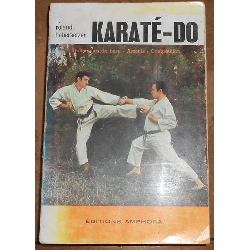 Karaté-Do ¿ Techniques De Base- Assauts - Compétition
