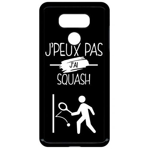 Coque lg g6 - j peux pas j ai squash 2 - noir
