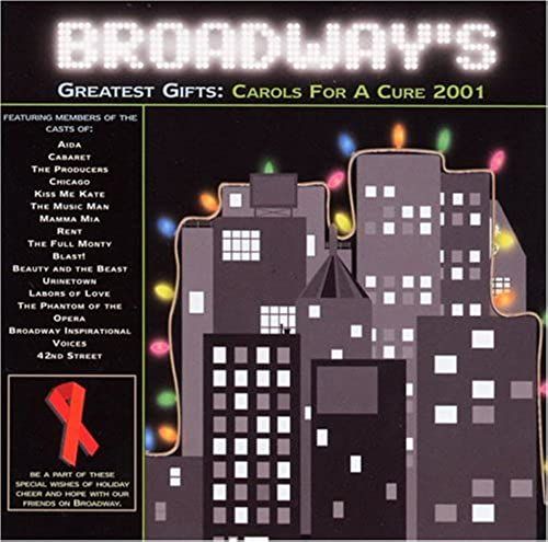Broadway's Greatest Gifts: Carols For A Cure 2001