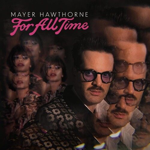 Mayer Hawthorne - For All Time [Compact Discs]