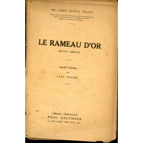 Le Rameau D'or. Nouvelle Traduction Par Lady Frazer