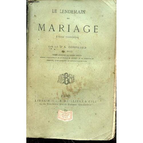 Le Lendemain Du Mariage. Etude D'hygiène