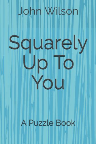 Squarely Up To You