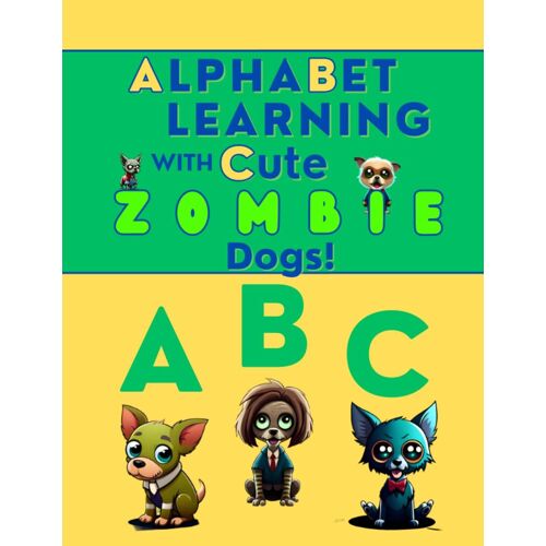 Alphabet Learning With Cute Zombie Dogs!