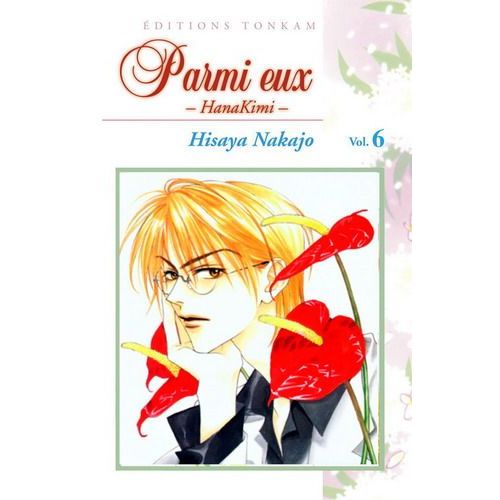 Parmi Eux - Hanakimi - Tome 6