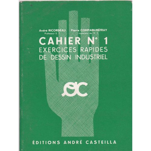 Cahier N°1 Exercices Rapides De Dessin Industriel