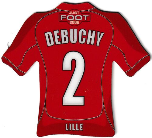 2 - Magnet Just Foot 2006 - Debuchy - Lille