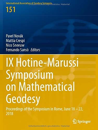 Ix Hotine-Marussi Symposium On Mathematical Geodesy