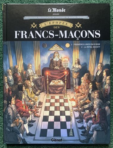 Grands Personnages De L'histoire En Bandes Dessinees - L'epopee Des Francs-Macons - 1. Premières Loges En Ecosse Et 2. La Royal Society