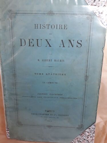 Histoire De Deux Ans "L A Commune" Tome Quatrième