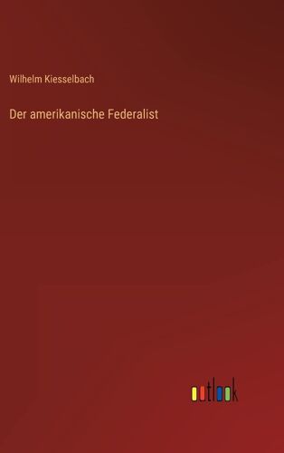 Der Amerikanische Federalist