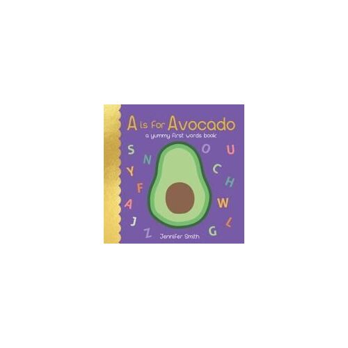 A Is For Avocado