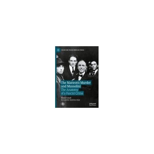 The Matteotti Murder And Mussolini