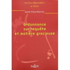 Ordonnance Sur Requête Et Matière Gracieuse - Tome 29 (29)