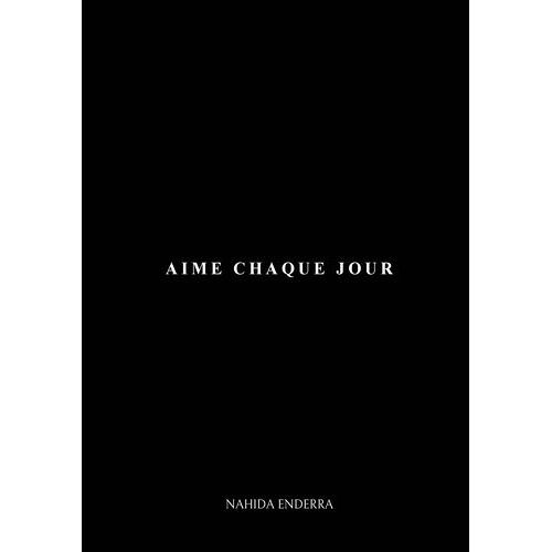 Aime Chaque Jour