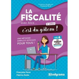 La Fiscalité Avec Alice - C'est Du Gâteau !