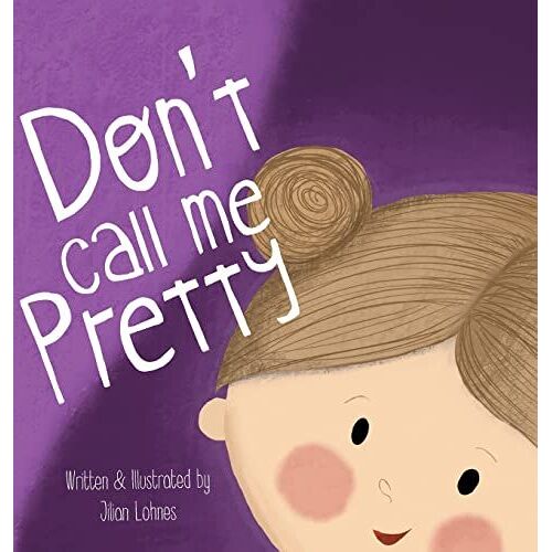 Don't Call Me Pretty
