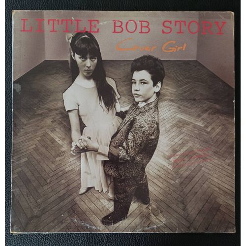Little Bob Story (Robert Piazza) - Cover Girl + Shooga Shooga + Dancing + No More Words - 1986 Accord 137041 France - Maxi Ep 45rpm/12" / 4 Tracks - Boutique Axonalix