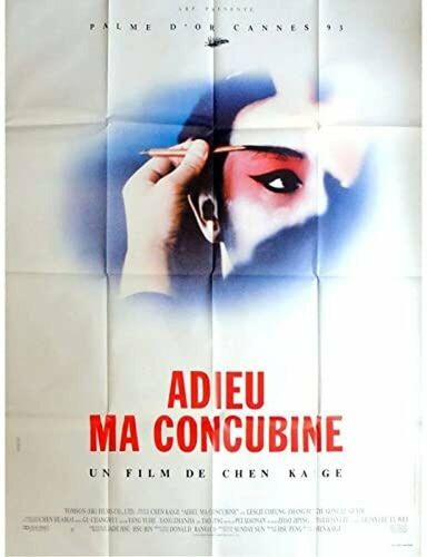 Adieu Ma Concubine - Affiche Originale De Cinéma - Format 120x160 Cm - Un Film De Chen Kaige Avec Leslie Cheung, Zhang Fengyi, Gong Li, Lu Qi, Ying Da, Ge You, Li Chun - Année 1993