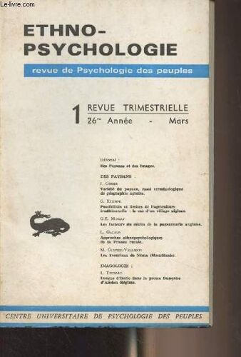 Ethno-Psychologie, Revue De Psychologie Des Peuples - N°1 26e Année Tome Xxvi Mars 1971 - Editorial : Des Paysans Et Des Images - Des Paysans : J. Ginier : Variété Du Paysan, Essai Terminologique De(...)